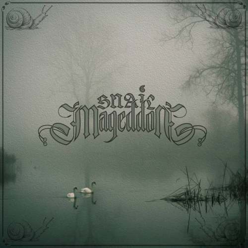 Snailmageddon : While It Lasts